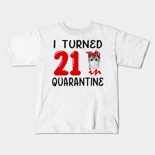 I Turned 21 In Quarantine Funny Cat Facemask Kids T-Shirt